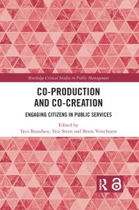 Book Cover for Co-Production and Co-Creation by Taco Brandsen, Trui Steen, Bram Verschuere