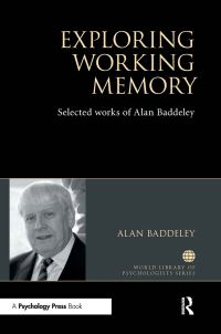Book Cover for Exploring Working Memory by Alan D Baddeley