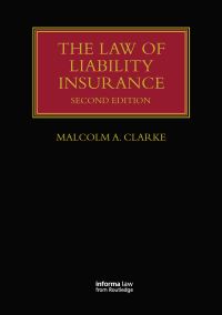 Book Cover for The Law of Liability Insurance by Malcolm A Clarke