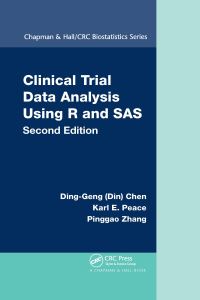 Book Cover for Clinical Trial Data Analysis Using R and SAS by DingGeng Chen, Karl E Peace, Pinggao Zhang
