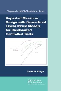 Book Cover for Repeated Measures Design With Generalized Linear Mixed Models for Randomized Controlled Trials by Toshiro Tango