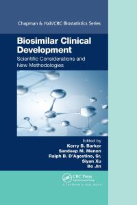 Book Cover for Biosimilar Clinical Development by Kerry B Barker, Sandeep M Menon, Ralph B DAgostino, Siyan Xu, Bo Jin