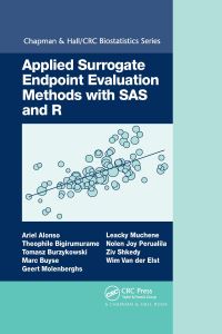 Book Cover for Applied Surrogate Endpoint Evaluation Methods With SAS and R by Ariel Alonso