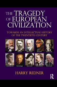 Book Cover for The Tragedy of European Civilization by Harry Redner