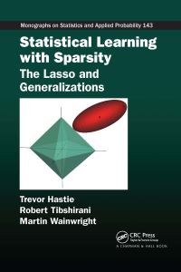 Book Cover for Statistical Learning With Sparsity by Trevor Hastie, Robert Tibshirani, Martin Wainwright