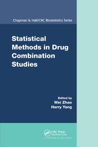 Book Cover for Statistical Methods in Drug Combination Studies by Wei Zhao, Harry Yang