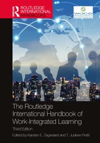 Book Cover for The Routledge International Handbook of Work-Integrated Learning by World Association for Cooperative Education