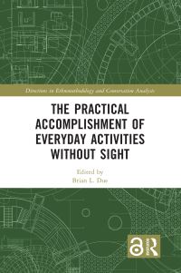 Book Cover for The Practical Accomplishment of Everyday Activities Without Sight by Brian L Due
