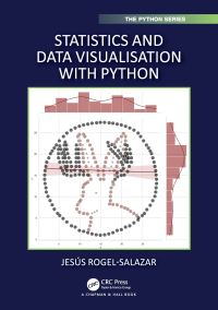 Book Cover for Statistics and Data Visualisation With Python by Jesús RogelSalazar