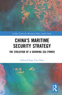 Book Cover for China's Maritime Security Strategy by Edward Sing Yue Chan