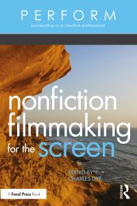 Book Cover for Nonfiction Filmmaking for the Screen by Charles Dye