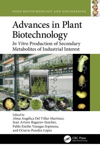 Book Cover for Advances in Plant Biotechnology by Alma Angélica Del VillarMartínez, Juan Arturo RagazzoSánchez, Pablo Emilio VanegasEspinoza