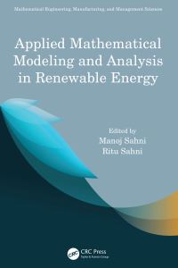 Book Cover for Applied Mathematical Modeling and Analysis in Renewable Energy by Manoj Sahni, Ritu Sahni