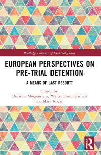 Book Cover for European Perspectives on Pre-Trial Detention by C Morgenstern, Walter Hammerschick, Mary Rogan