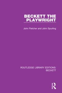 Book Cover for Beckett the Playwright by John Fletcher, John Spurling