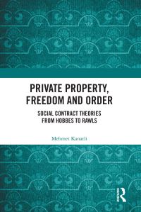 Book Cover for Private Property, Freedom, and Order by Mehmet Kanatli