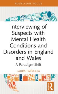 Book Cover for Interviewing of Suspects With Mental Health Conditions and Disorders in England and Wales by Laura Farrugia