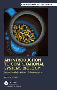 Book Cover for An Introduction to Computational Systems Biology by Karthik Raman
