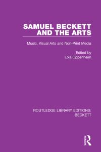 Book Cover for Samuel Beckett and the Arts by Lois Oppenheim