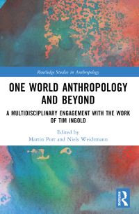 Book Cover for One World Anthropology and Beyond by Martin Porr, Niels Weidtmann