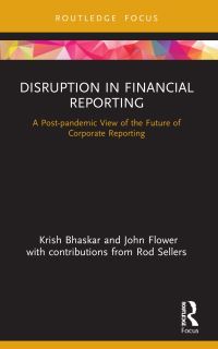 Book Cover for Disruption in Financial Reporting by Krish N Bhaskar, John Flower, Rod Sellers