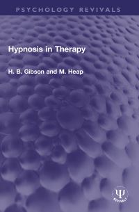 Book Cover for Hypnosis in Therapy by H B Gibson, Michael Heap