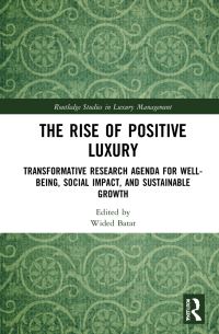 Book Cover for The Rise of Positive Luxury by Wided Batat