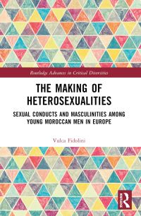 Book Cover for The Making of Heterosexualities by Vulca Fidolini