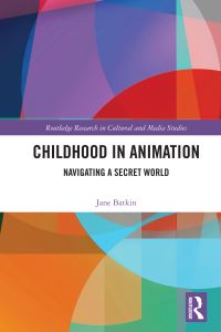 Book Cover for Childhood in Animation by Jane Batkin
