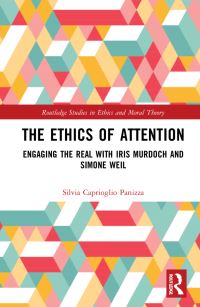 Book Cover for The Ethics of Attention by Silvia Caprioglio Panizza