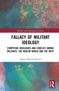 Book Cover for Fallacy of Militant Ideology by Munir Masood Marath