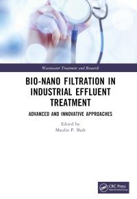 Book Cover for Bio-Nano Filtration in Industrial Effluent Treatment by Maulin P Shah