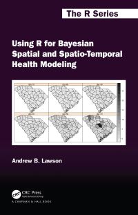Book Cover for Using R for Bayesian Spatial and Spatio-Temporal Health Modeling by Andrew Lawson