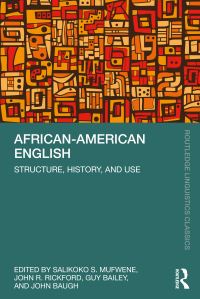 Book Cover for African-American English by Salikoko S Mufwene, John R Rickford, Guy Bailey, John Baugh