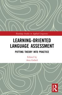 Book Cover for Learning-Oriented Language Assessment by Atta Gebril