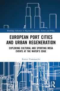Book Cover for European Port Cities and Urban Regeneration by Enrico Tommarchi