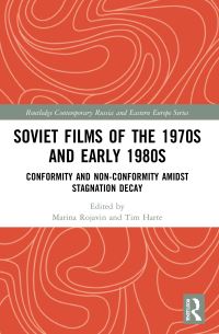 Book Cover for Soviet Films of the 1970S and Early 1980S by Marina Rojavin, Tim Harte