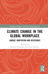 Book Cover for Climate Change in the Global Workplace by Nithya Natarajan, Laurie Parsons