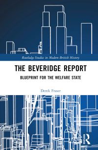 Book Cover for The Beveridge Report by Derek Fraser