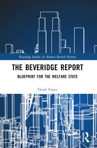 Book Cover for The Beveridge Report by Derek Fraser