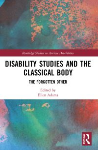 Book Cover for Disability Studies and the Classical Body by Ellen Adams