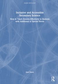 Book Cover for Inclusive and Accessible Secondary Science by Jane Essex