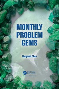 Book Cover for Monthly Problem Gems by Hongwei Chen