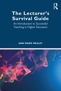 Book Cover for The Lecturer's Survival Guide by Ann Marie Mealey