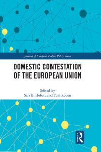 Book Cover for Domestic Contestation of the European Union by Sara Binzer Hobolt, Toni Rodon i Casarramona