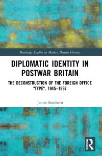 Book Cover for Diplomatic Identity in Postwar Britain by James Southern