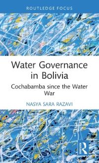 Book Cover for Water Governance in Bolivia by Nasya Sara Razavi