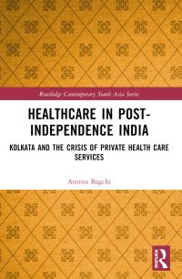 Book Cover for Healthcare in Post-Independence India by Amrita Bagchi