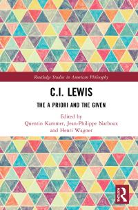 Book Cover for C.I. Lewis by Quentin Kammer, JeanPhilippe Narboux, Henri Wagner