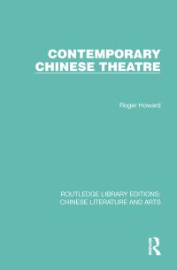 Book Cover for Contemporary Chinese Theatre by Roger Howard